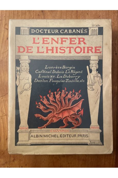 L'Enfer de l'histoire, Ière série, Les Réprouvés et les calomnies