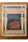 L'Enfer de l'histoire, Ière série, Les Réprouvés et les calomnies