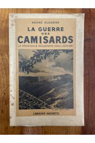 La guerre des Camisards, la résistance huguenote sous Louis XIV