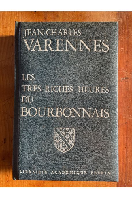 Les très riches heures du Bourbonnais