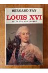 Louis XVI ou la fin d'un monde