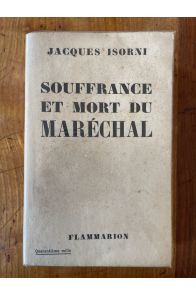 Souffrance et mort du Maréchal