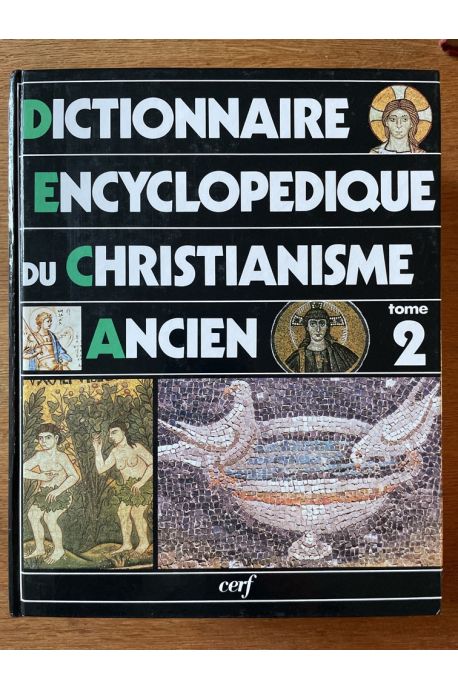 Dictionnaire Encyclopedique du Christianisme Ancien - Tome 2, J-Z