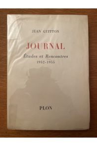 Journal, études et rencontres 1952-1955