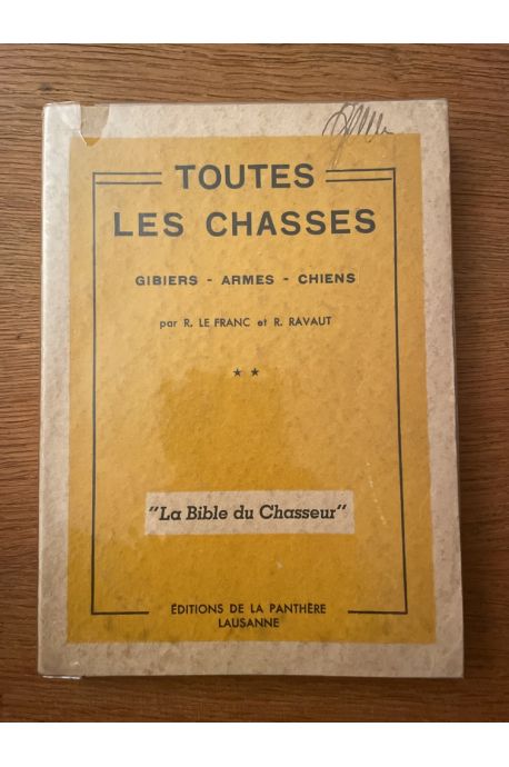 Toutes les chasses, volume 2, Gibiers, Armes, Chiens