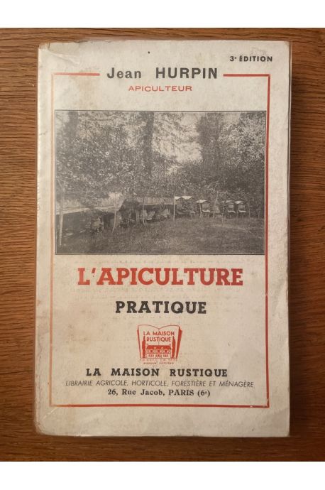 L'apiculture pratique