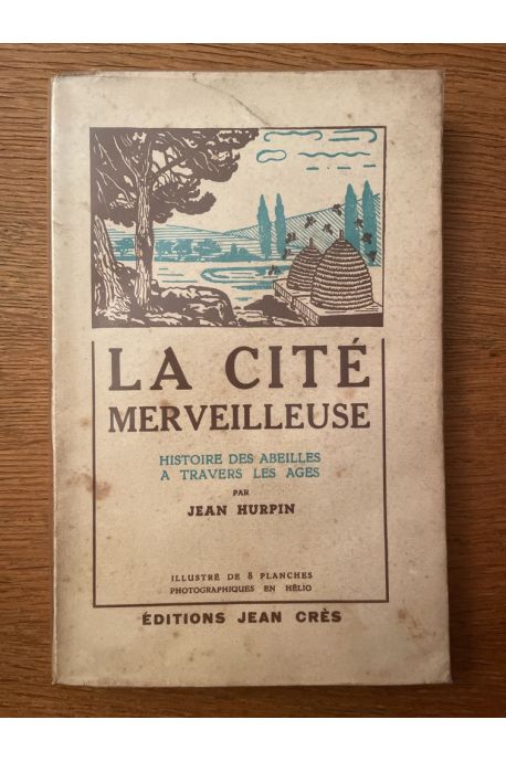 La cité merveilleuse, histoire des abeilles à travers les âges