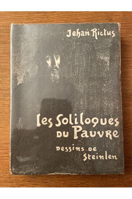 Les soliloques du pauvre, illustrés par Steilen