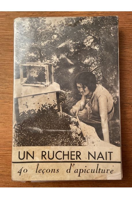 Un rucher nait, 40 leçons d'apiculture