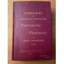 Formulaire des principales spécialités de Parfumerie et de Pharmacie