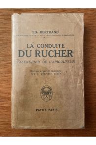 La conduite du rucher, calendrier de l'apiculteur