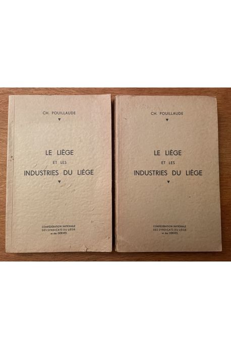 Le liège et les industries du liège (2 volumes)