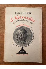 L'Expédition d'Alexandre et la conquête de l'Asie