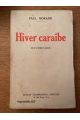 Hiver Caraïbe, Documentaire