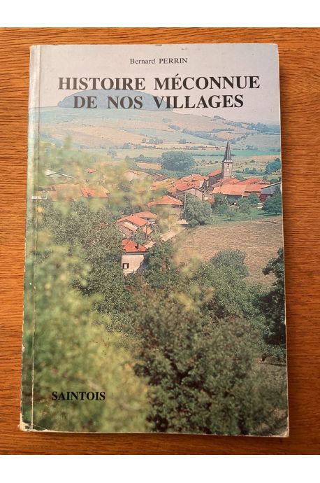 Histoire méconnue de nos villages III, Saintois