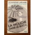 La Mouche dans le bocal : Essai sur la liberté de l'homme neuronal