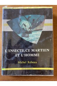 L'insecte, ce Martien et l'Homme