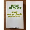 Seule une écologie socialiste...