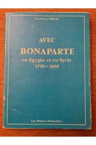Avec Bonaparte en Égypte et en Syrie, 1798-1800 - dix-neuf lettres inédites