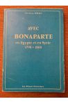 Avec Bonaparte en Égypte et en Syrie, 1798-1800 - dix-neuf lettres inédites