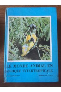 Le monde animal en Afrique intertropicale