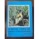 Le monde animal en Afrique intertropicale