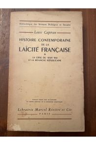 Histoire contemporaine de la laïcité française Tome 1