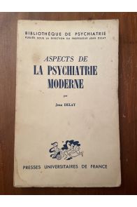 Aspects de la psychiatrie moderne