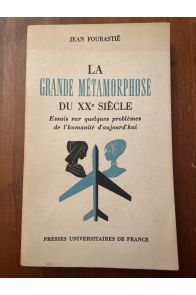 La grande métamorphose du XXe siècle