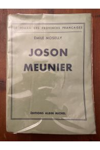 Joson Meunier, Histoire d'un paysan lorrain