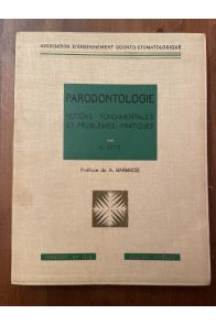 Parodontologie notions fondamentales et problèmes pratiques