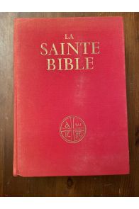 La sainte bible traduite en français sous la direction de l'Ecole Biblique de Jésrusalem