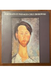 Portraits et paysages chez Zborowski