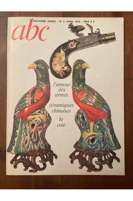 Revue ABC Avril 1973 L'amour des armes, céramiques chinoises la côte