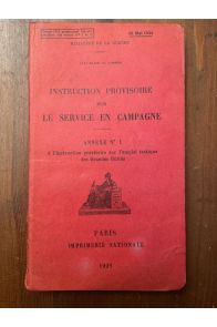 Instruction provisoire sur le service en campagne, annexe n°1