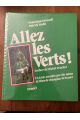 Allez les Verts ! L'ASSE Association sportive de Saint-Étienne racontée par elle-même