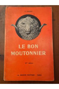 Le livre du bon moutonnier, guide des bergers et des propriétaires de moutons