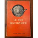 Le livre du bon moutonnier, guide des bergers et des propriétaires de moutons