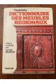 Dictionnaire des meubles régionaux