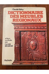 Dictionnaire des meubles régionaux