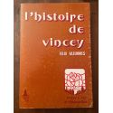 L'histoire de Vincey