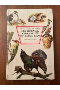 Les oiseaux, leurs et leurs nids, reproduction, oeufs et jeunes