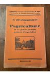 Le développement de l'Agriculture et les grands produits naturels d'exportation