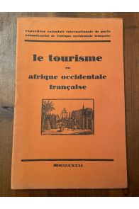 Le tourisme en Afrique Occidentale Française