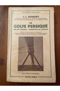 Le Golfe persique, Mer de légende, Réservoir de pétrole