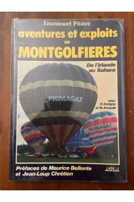 Aventures et exploits en Montgolfières