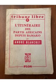 L'itinéraire des partis africains depuis Bamako