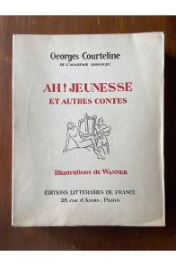 Ah ! Jeunesse, et autres contes