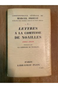 Lettres à la comtesse de Noailles 1901-1919