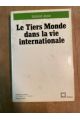 Le Tiers Monde dans la vie internationale